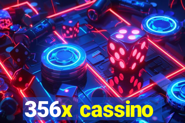 356x cassino